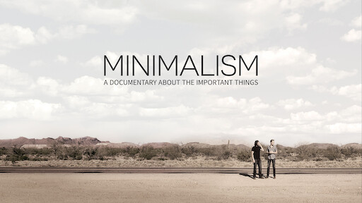 Minimalism: A Documentary About the Important Things