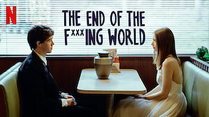 The End of the F***ing World