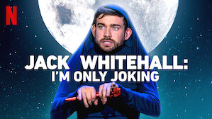 Jack Whitehall: I'm Only Joking