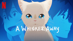 A Whisker Away