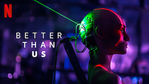 Better Than Us