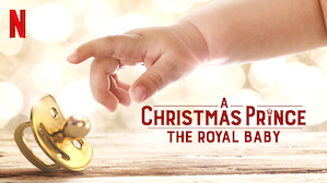 A Christmas Prince: The Royal Baby