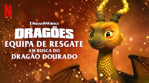 Dragões: Equipa de Resgate: Em busca do Dragão Dourado