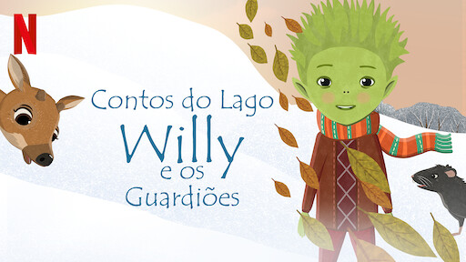 Contos do Lago: Willy e os Guardiões