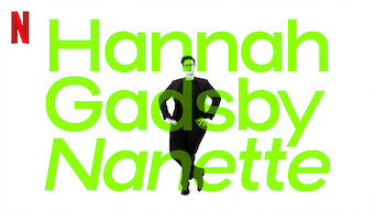 Hannah Gadsby: Nanette