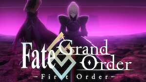 Fate/Grand Order -First Order-