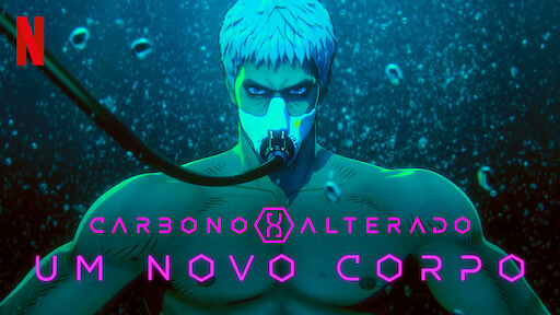 Carbono Alterado: Um Novo Corpo