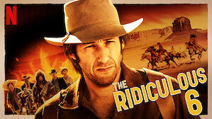 The Ridiculous 6