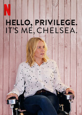 Hello, Privilege. It&#39;s Me, Chelsea