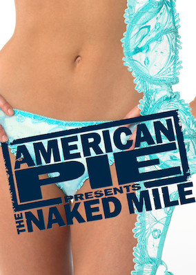 American Pie Presents: The Naked Mile