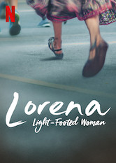 Lorena, Light-Footed Woman